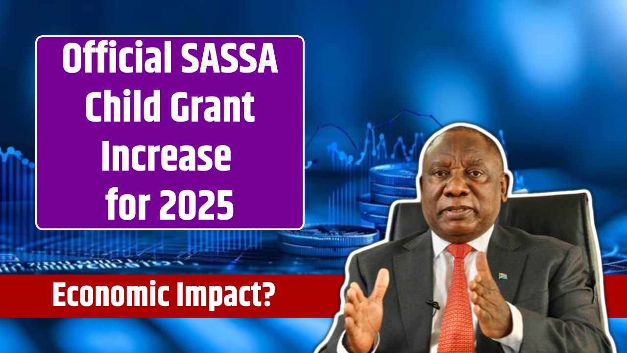 Official SASSA Child Grant Increase for 2025