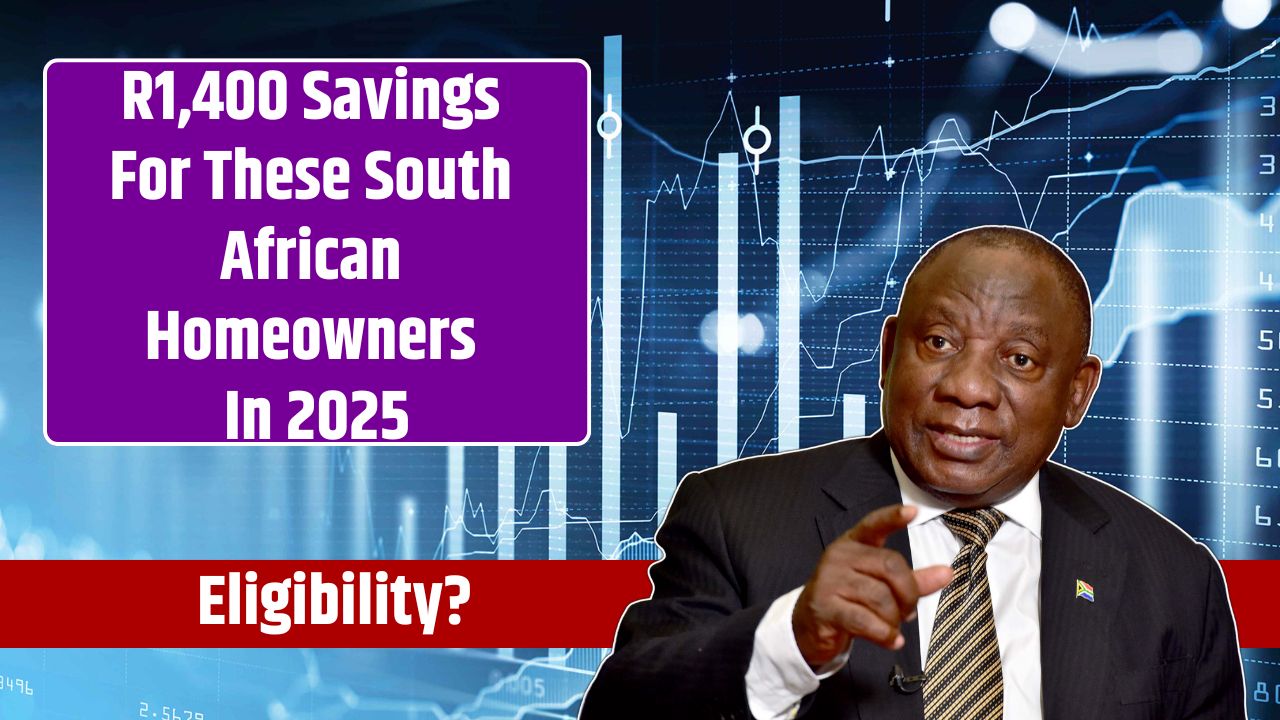 R1,400 Savings For These South African Homeowners In 2025