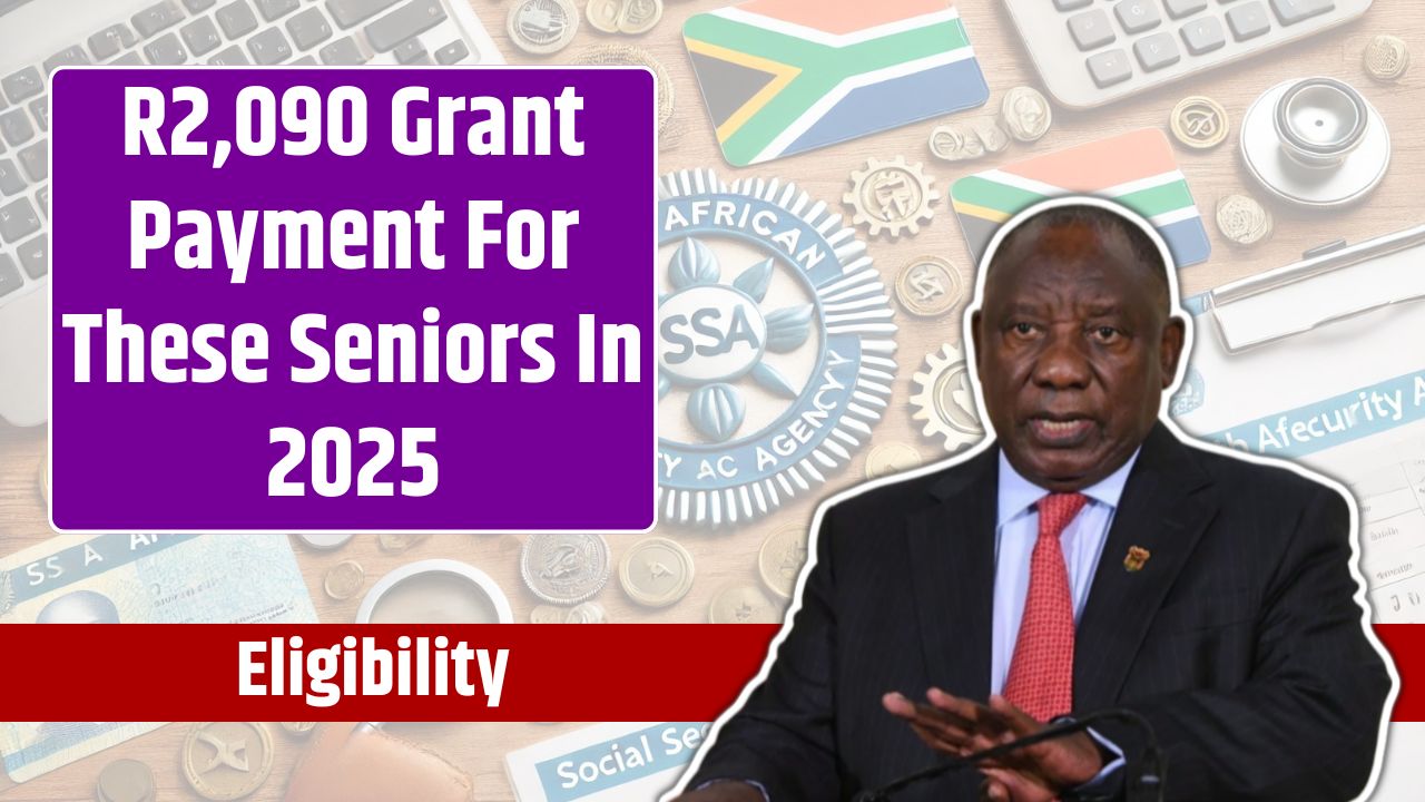 R2,090 Grant Payment For These Seniors In 2025