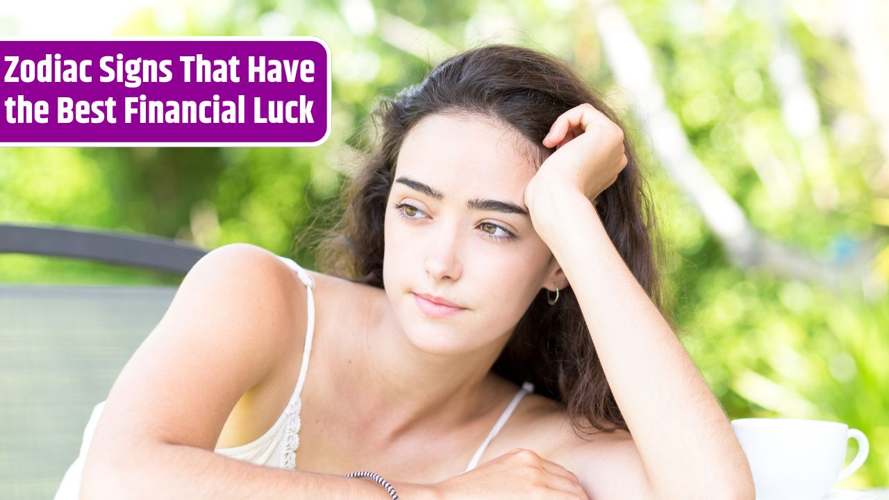 Zodiac Signs That Have the Best Financial Luck