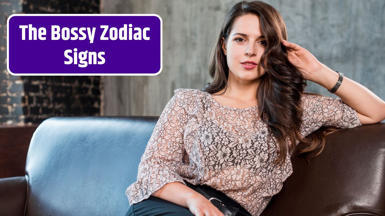 Zodiac Signs Who Are Controlling and Bossy