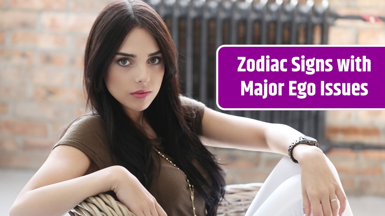 Zodiac Signs with Major Ego Issues